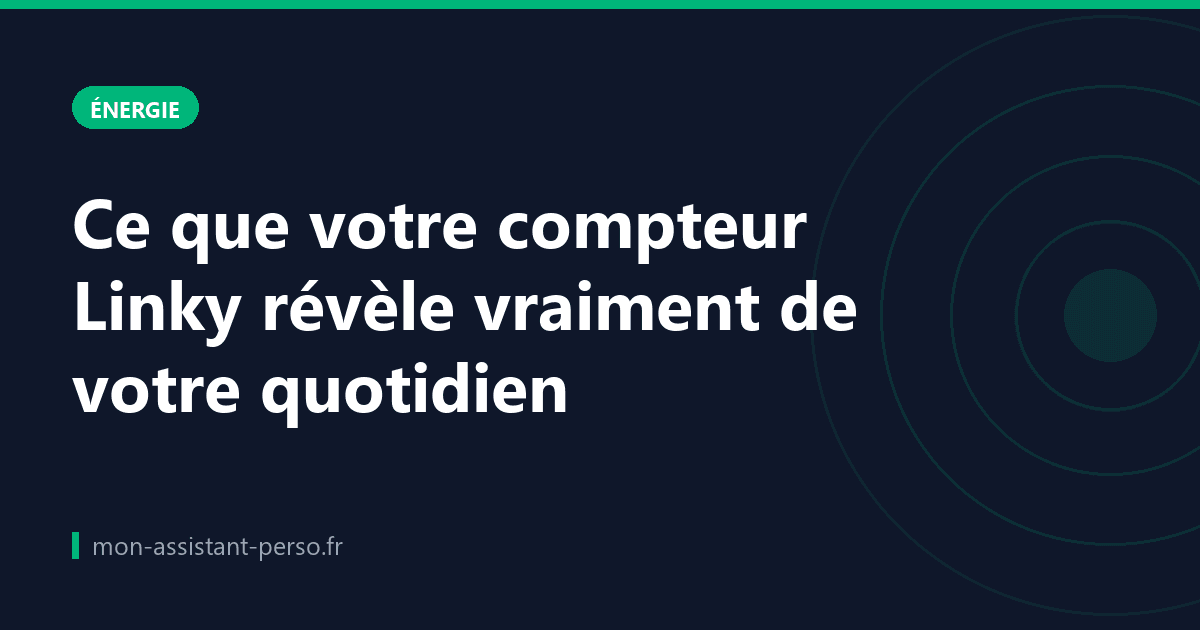 Ce que votre compteur Linky révèle vraiment de votre quotidien