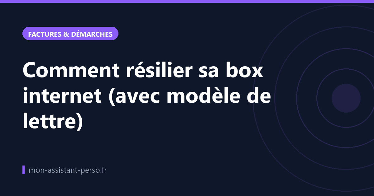 Comment résilier sa box internet (avec modèle de lettre)